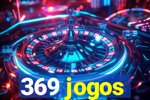 369 jogos